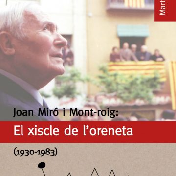 104 – LLIBRE “JOAN MIRÓ I MONT-ROIG: EL XISCLE DE L‘ORENETA (1930-1983)”